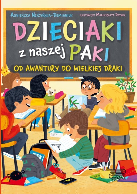 Od awantury do wielkiej draki. Dzieciaki z naszej paki Od awantury do wielkiej draki. Dzieciaki z naszej paki