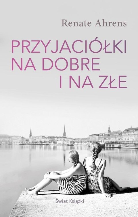 Przyjaciółki na dobre i na złe Przyjaciółki na dobre i na złe