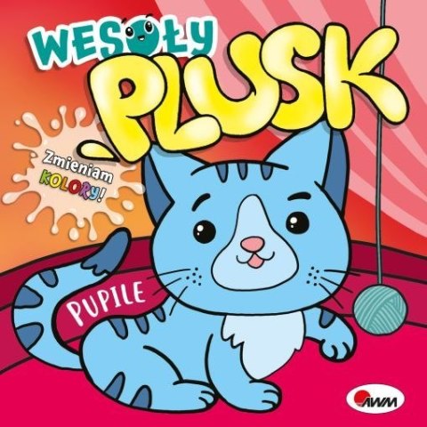 Pupile. Wesoły plusk Pupile. Wesoły plusk