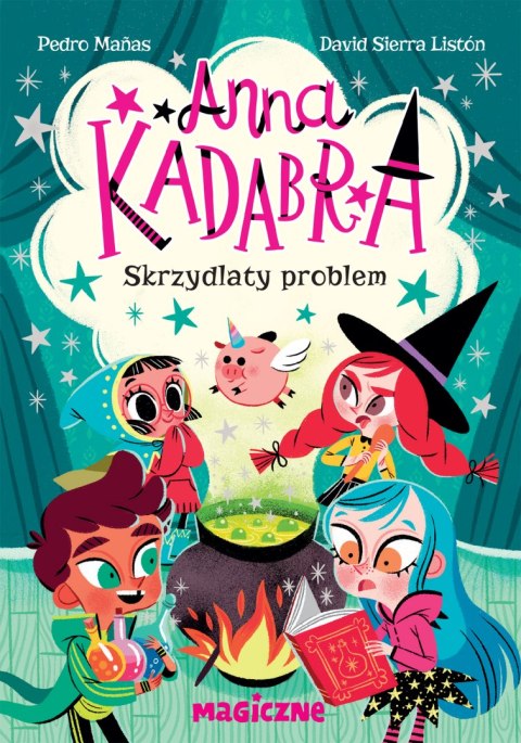 Skrzydlaty problem. Anna Kadabra. Tom 2 Skrzydlaty problem. Anna Kadabra. Tom 2