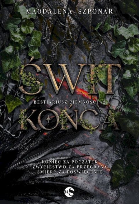 Świt końca. Bestiariusz Ciemności. Tom 2 Świt końca. Bestiariusz Ciemności. Tom 2