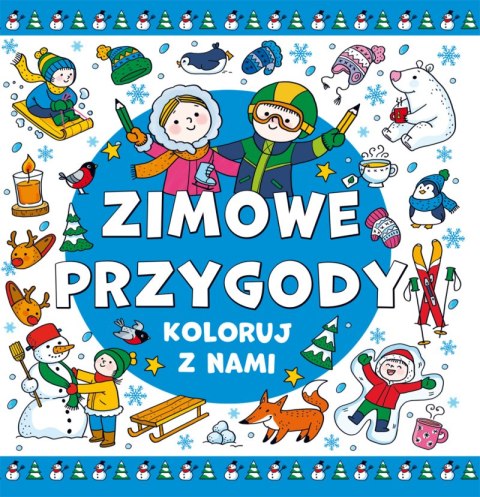 Zimowe przygody. Koloruj z nami Zimowe przygody. Koloruj z nami
