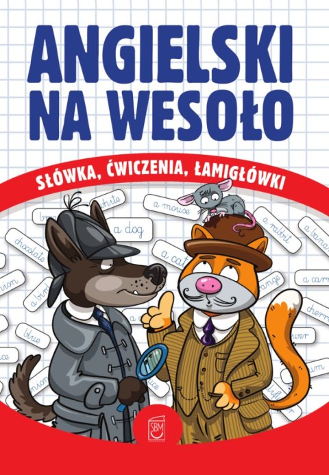 Angielski na wesoło. Słówka, ćwiczenia, łamigłówki Angielski na wesoło. Słówka, ćwiczenia, łamigłówki