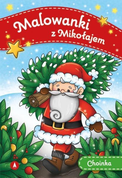Choinka. Malowanki z Mikołajem Choinka. Malowanki z Mikołajem