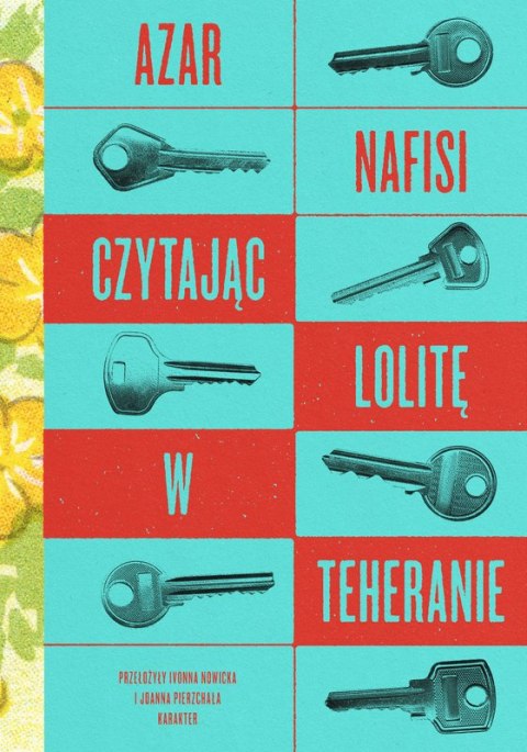 Czytając „Lolitę" w Teheranie Czytając „Lolitę" w Teheranie