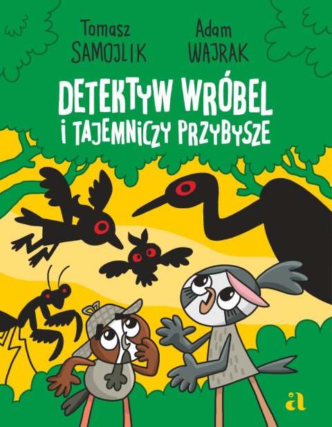 Detektyw Wróbel i tajemniczy przybysze Detektyw Wróbel i tajemniczy przybysze