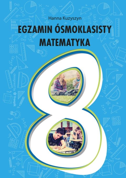 Egzamin ósmoklasisty Matematyka Egzamin ósmoklasisty Matematyka