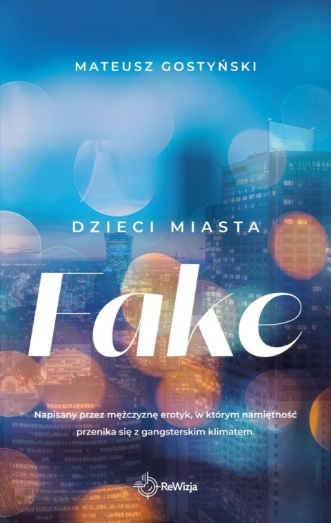 Fake. Dzieci miasta Fake. Dzieci miasta