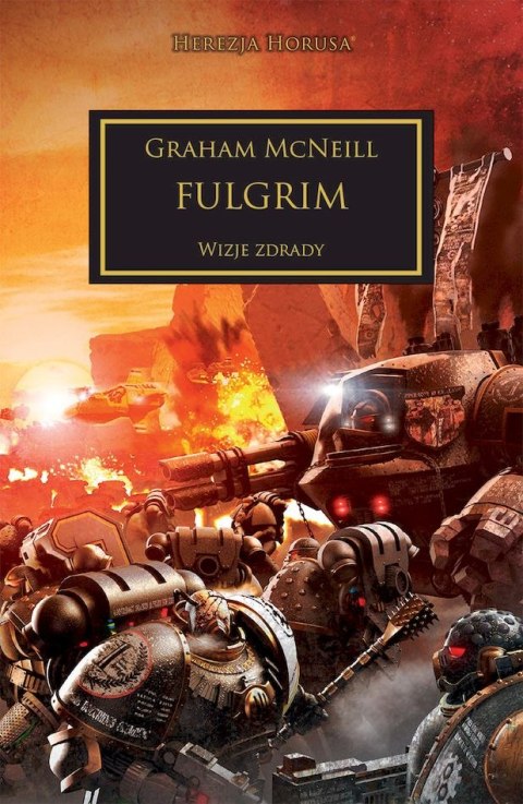 Fulgrim. Wizje zdrady. Herezja Horusa wyd. 2 Fulgrim. Wizje zdrady. Herezja Horusa wyd. 2