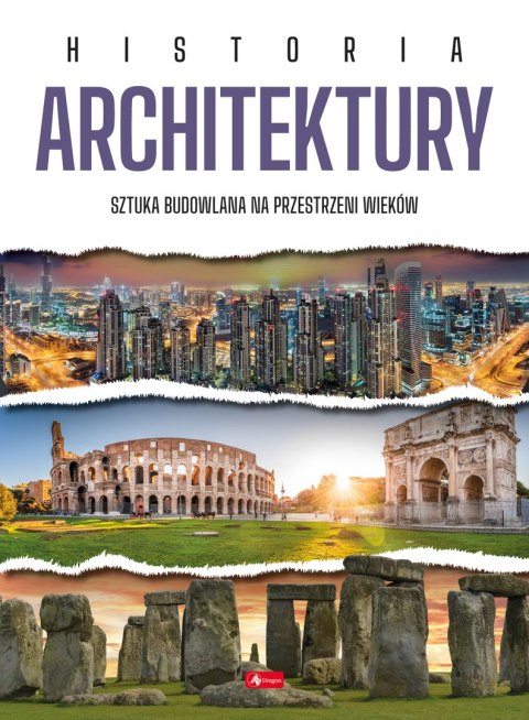 Historia architektury. Sztuka budowlana na przestrzeni wieków Historia architektury. Sztuka budowlana na przestrzeni wieków