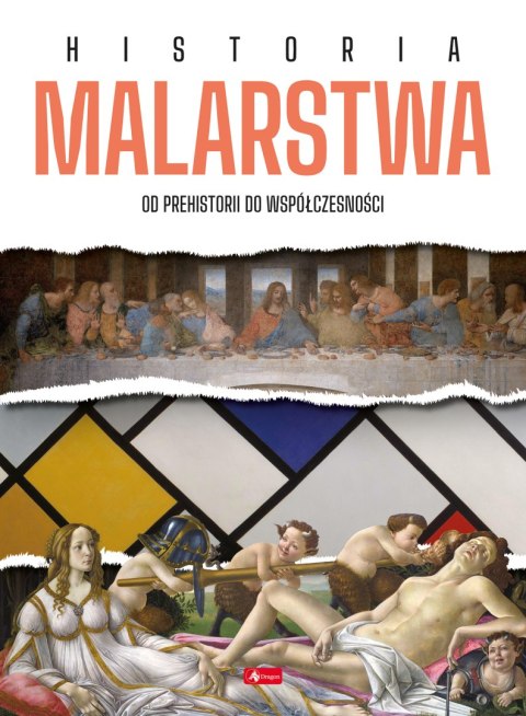 Historia malarstwa. Od prehistorii do współczesności Historia malarstwa. Od prehistorii do współczesności