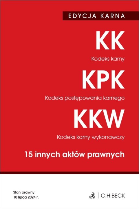 Kodeks karny. Kodeks postępowania karnego. Kodeks karny wykonawczy. 15 innych aktów prawnych. Edycja karna wyd. 48 Kodeks karny. Kodeks postępowania karnego. Kodeks karny wykonawczy. 15 innych aktów prawnych. Edycja karna wyd. 48