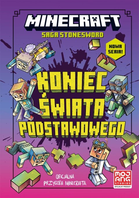 Koniec Świata Podstawowego. Saga Stonesword. Minecraft. Tom 6 Koniec Świata Podstawowego. Saga Stonesword. Minecraft. Tom 6