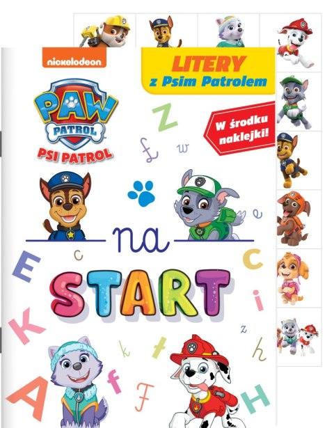 Litery z Psim Patrolem. Psi Patrol. Na start... 6 Litery z Psim Patrolem. Psi Patrol. Na start... 6