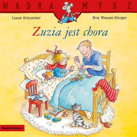 Mądra Mysz. Zuzia jest chora. Mądra Mysz Mądra Mysz. Zuzia jest chora. Mądra Mysz