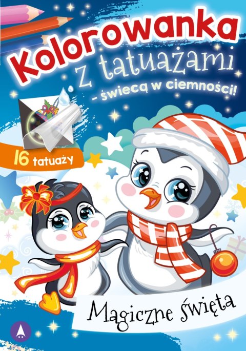 Magiczne święta. Kolorowanka z tatuażami - świecą w ciemności! Magiczne święta. Kolorowanka z tatuażami - świecą w ciemności!