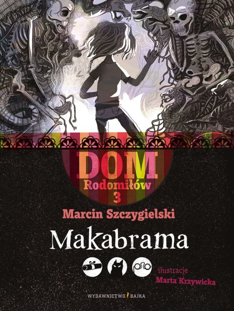 Makabrama. Dom Rodomiłów. Tom 3 Makabrama. Dom Rodomiłów. Tom 3