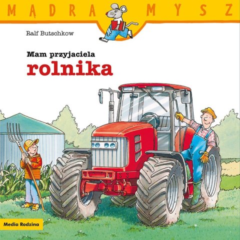 Mam przyjaciela rolnika. Mądra Mysz Mam przyjaciela rolnika. Mądra Mysz