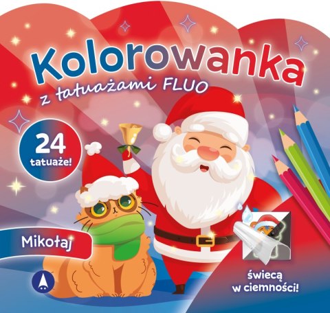 Mikołaj. Kolorowanka z tatuażami FLUO Mikołaj. Kolorowanka z tatuażami FLUO