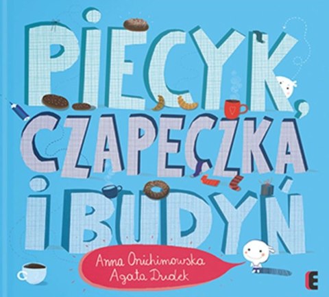 Piecyk, czapeczka i budyń wyd. 2 Piecyk, czapeczka i budyń wyd. 2