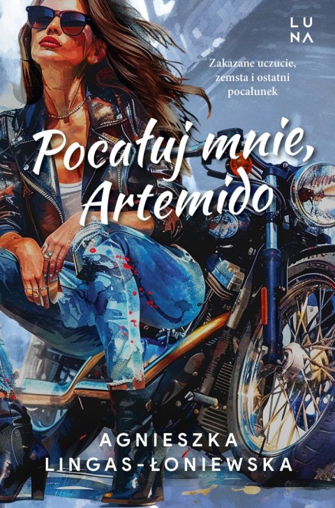 Pocałuj mnie, Artemido Pocałuj mnie, Artemido