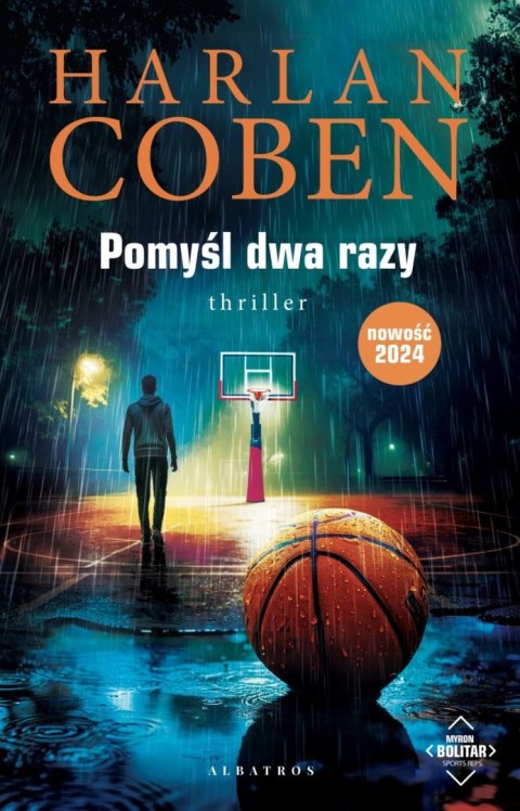 Pomyśl dwa razy. Myron Bolitar. Tom 12 wyd. 2024 Pomyśl dwa razy. Myron Bolitar. Tom 12 wyd. 2024