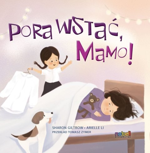 Pora wstać, mamo! Pora wstać, mamo!
