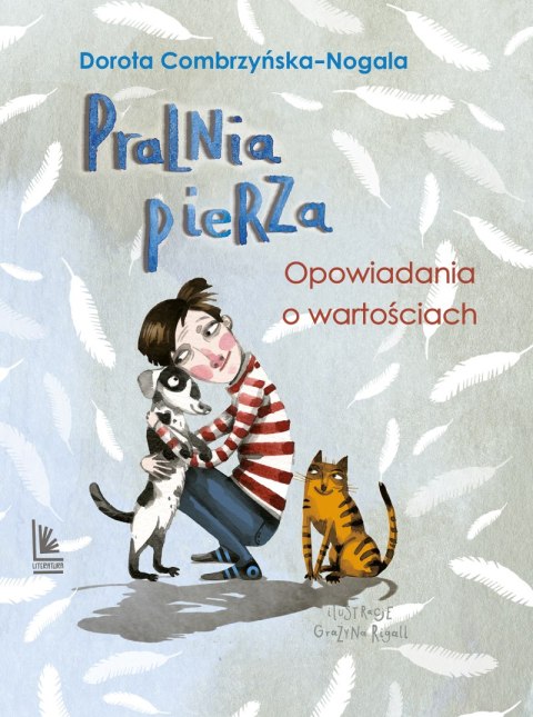 Pralnia pierza. Opowiadania o tym, co ważne wyd. 2024 Pralnia pierza. Opowiadania o tym, co ważne wyd. 2024