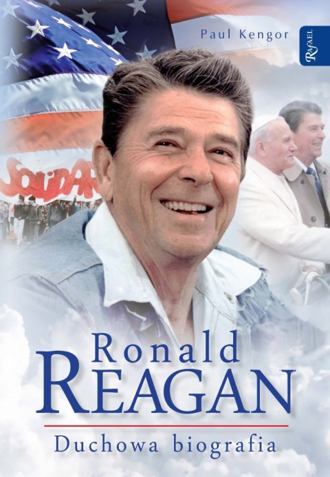 Ronald Reagan. Duchowa biografia Ronald Reagan. Duchowa biografia