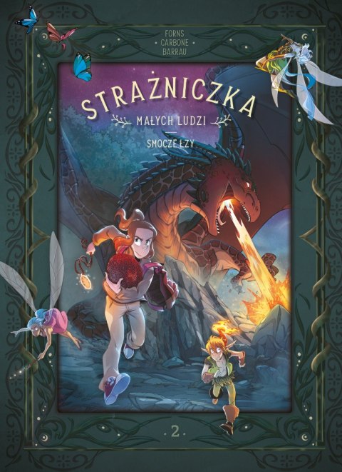 Smocze łzy. Strażniczka Małych Ludzi. Tom 2 Smocze łzy. Strażniczka Małych Ludzi. Tom 2