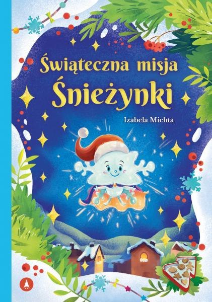 Świąteczna misja Śnieżynki Świąteczna misja Śnieżynki