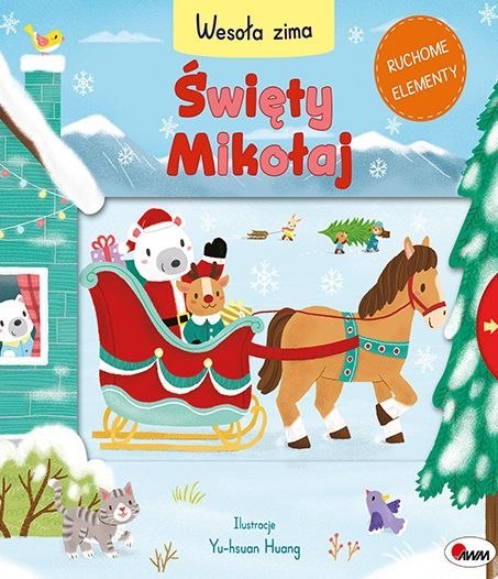 Święty Mikołaj. Wesoła zima Święty Mikołaj. Wesoła zima