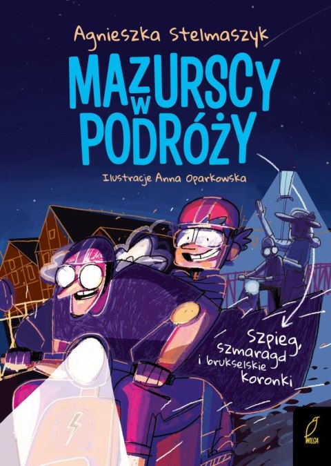 Szpieg, szmaragd i brukselskie koronki. Mazurscy w podróży. Tom 5 wyd. 2024 Szpieg, szmaragd i brukselskie koronki. Mazurscy w podróży. Tom 5 wyd. 2024