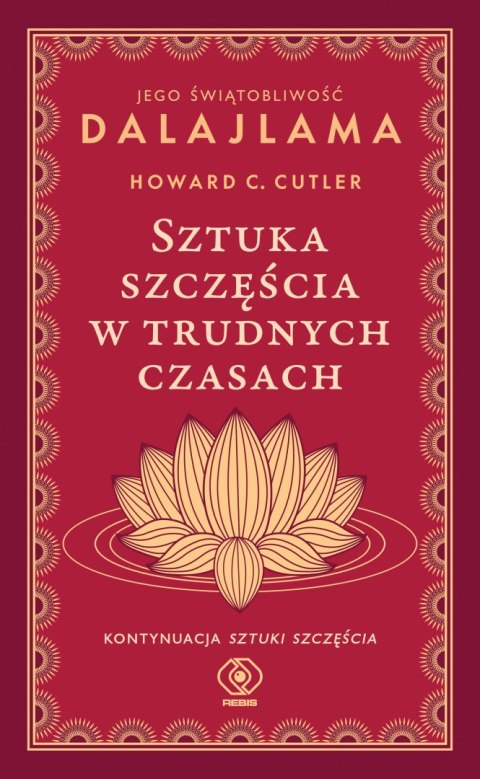 Sztuka szczęścia w trudnych czasach wyd. 2024 Sztuka szczęścia w trudnych czasach wyd. 2024