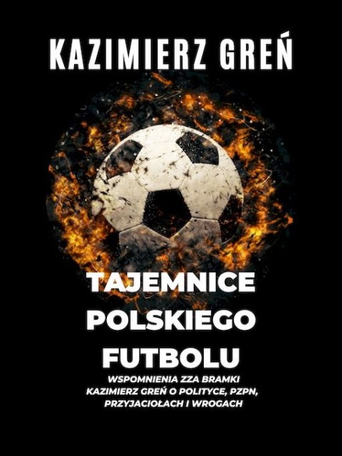 Tajemnice polskiego futbolu Tajemnice polskiego futbolu