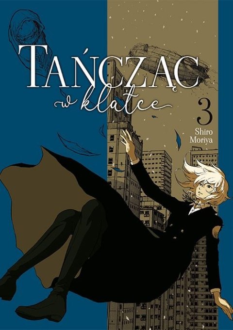 Tańcząc w klatce. Tom 3 Tańcząc w klatce. Tom 3