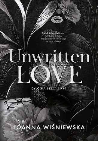 Unwritten love. Dylogia Beloved. Tom 1 Unwritten love. Dylogia Beloved. Tom 1