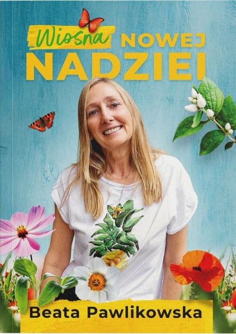 Wiosna nowej nadziei Wiosna nowej nadziei