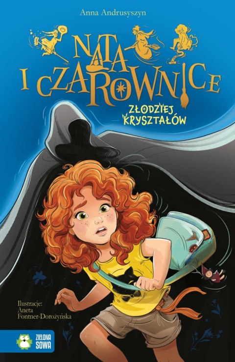 Złodziej kryształów. Nata i czarownice Złodziej kryształów. Nata i czarownice
