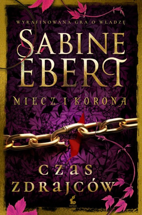 Czas zdrajców. Miecz i korona. Tom 3 Czas zdrajców. Miecz i korona. Tom 3