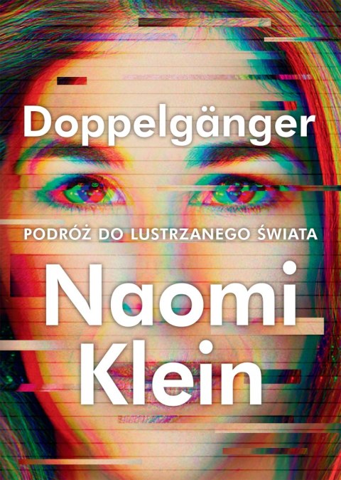 Doppelgänger. Podróż do lustrzanego świata Doppelgänger. Podróż do lustrzanego świata