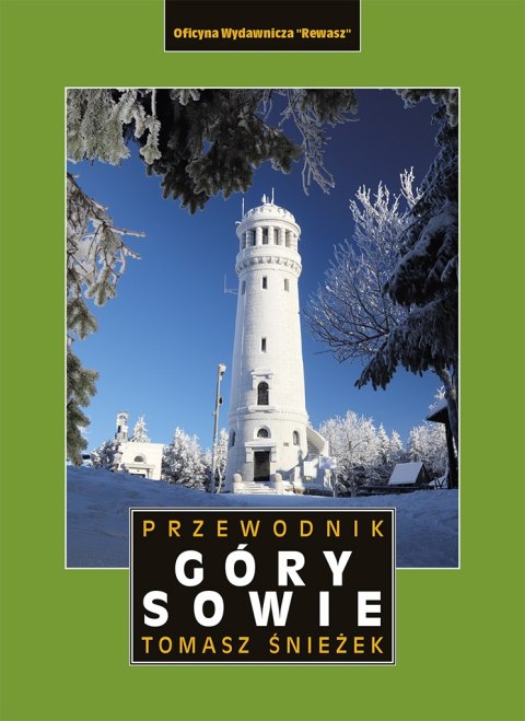 Góry Sowie. Przewodnik wyd. 5 Góry Sowie. Przewodnik wyd. 5