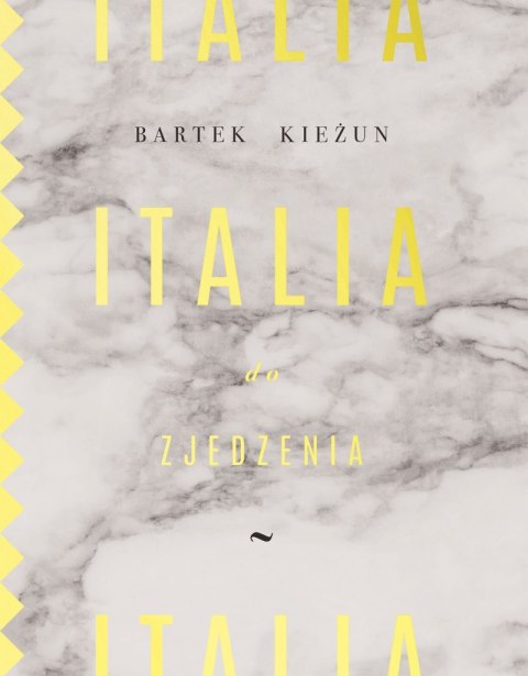 Italia do zjedzenia Italia do zjedzenia