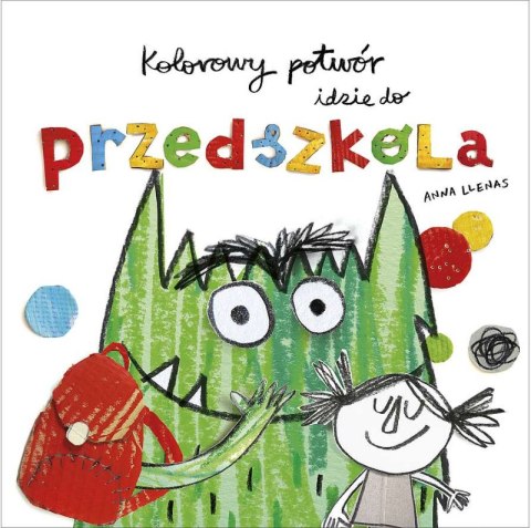 Kolorowy potwór idzie do przedszkola Kolorowy potwór idzie do przedszkola