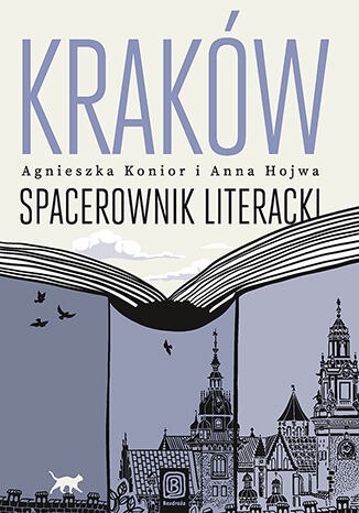 Kraków. Spacerownik literacki Kraków. Spacerownik literacki