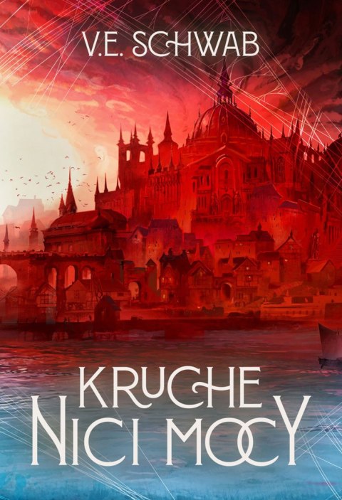 Kruche nici mocy. Nici mocy. Tom 1 Kruche nici mocy. Nici mocy. Tom 1