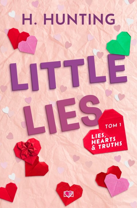 Little Lies. Lies, Hearts & Truths. Tom 1 Little Lies. Lies, Hearts & Truths. Tom 1