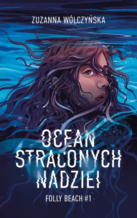 Ocean straconych nadziei. Folly Beach. Tom 1 Ocean straconych nadziei. Folly Beach. Tom 1