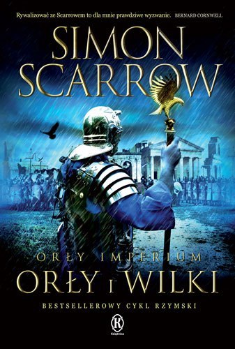 Orły i Wilki. Orły imperium. Tom 4 wyd. 2024 Orły i Wilki. Orły imperium. Tom 4 wyd. 2024