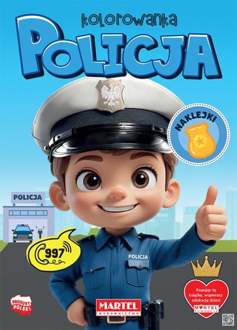 Policja. Kolorowanka z naklejkami Policja. Kolorowanka z naklejkami